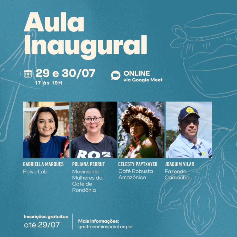 Escola de Gastronomia Social realiza aula inaugural da 8ª edição do Laboratório de Criação em Cultura Alimentar e Gastronomia
